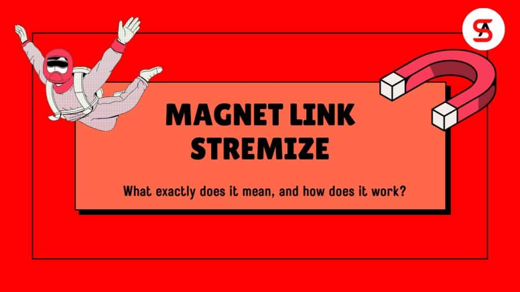 Magnet Link Stremize