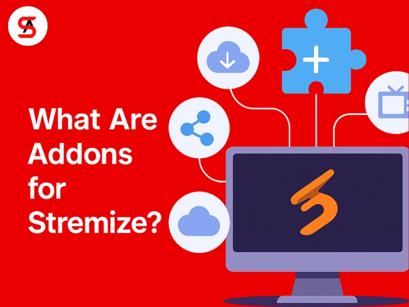 What Are Addons for Stremize
